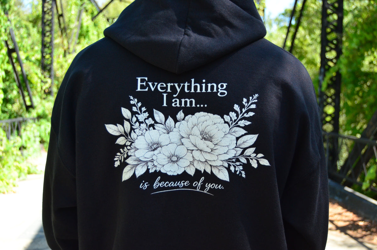Everything I Am – Hoodie